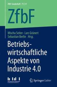 Betriebswirtschaftliche Aspekte von Industrie 4 0