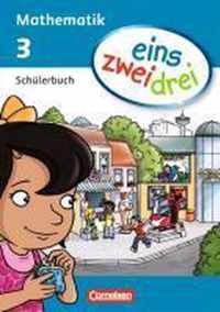 eins zwei drei - Mathematik 3. Schuljahr. Schülerbuch