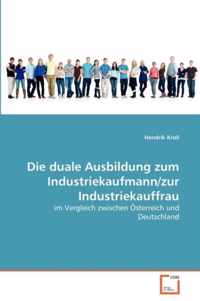 Die duale Ausbildung zum Industriekaufmann/zur Industriekauffrau