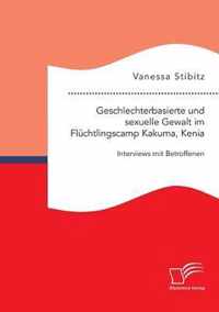 Geschlechterbasierte und sexuelle Gewalt im Fluchtlingscamp Kakuma, Kenia