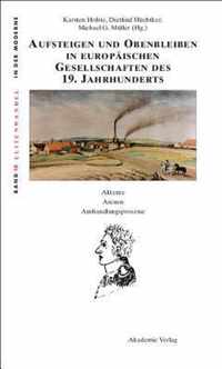 Aufsteigen und Obenbleiben in europaischen Gesellschaften des 19. Jahrhunderts