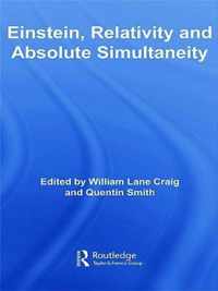 Einstein, Relativity and Absolute Simultaneity