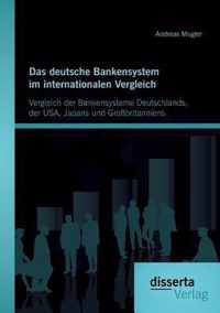 Das deutsche Bankensystem im internationalen Vergleich