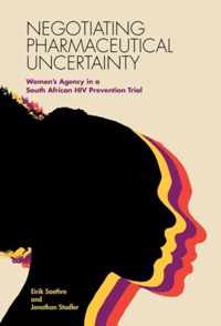 Negotiating Pharmaceutical Uncertainty