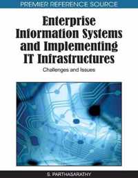 Enterprise Information Systems and Implementing IT Infrastructures