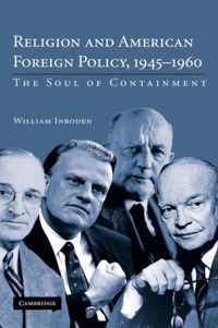 Religion and American Foreign Policy, 1945-1960