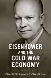 Eisenhower And The Cold War Economy