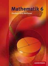 Mathematik 6 - Denken und Rechnen. Schülerband. Hessen