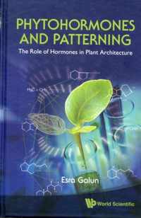 Phytohormones And Patterning: The Role Of Hormones In Plant Architecture