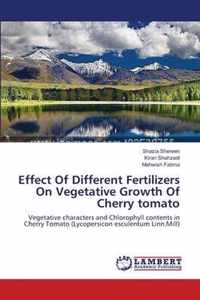 Effect Of Different Fertilizers On Vegetative Growth Of Cherry tomato