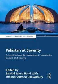 Pakistan at Seventy: A Handbook on Developments in Economics, Politics and Society