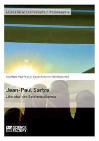 Jean-Paul Sartre. Literatur des Existenzialismus