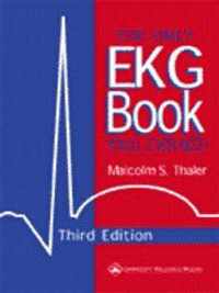 The Only EKG Book You'll Ever Need