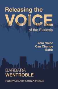 Releasing the Voice of the Ekklesia