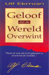 Geloof dat de wereld overwint