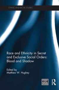 Race and Ethnicity in Secret and Exclusive Social Orders