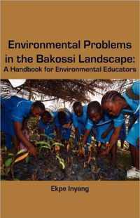 Environmental Problems in the Bakossi Landscape