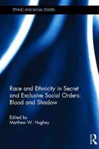 Race and Ethnicity in Secret and Exclusive Social Orders