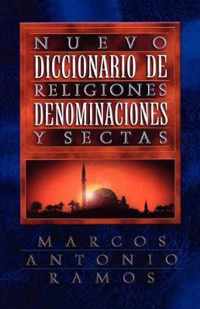 Nuevo Diccionario de Religiones, Denominaciones y Sectas