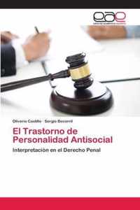 El Trastorno de Personalidad Antisocial