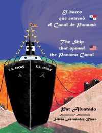 El barco que estreno el Canal de Panama * The Ship that opened the Panama Canal