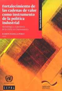 Fortalecimiento de las Cadenas de Valor como Instrumento de la Politica Industrial