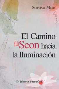 El Camino Seon Hacia La Iluminacion