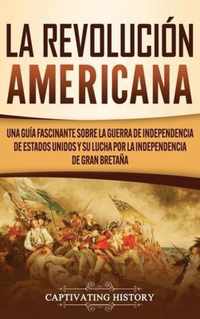 La Revolucion americana