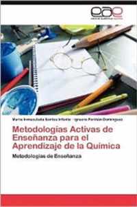 Metodologias Activas de Ensenanza Para El Aprendizaje de La Quimica