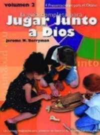 Jugar Junto a Dios Volumen 2