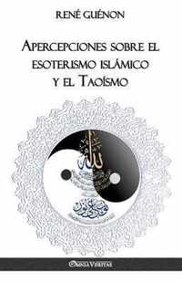 Apercepciones sobre el esoterismo islamico y el Taoismo