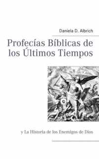 Profecias Biblicas de los Ultimos Tiempos