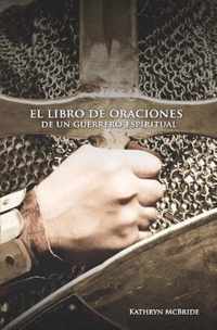 El libro de oraciones de un guerrero espiritual