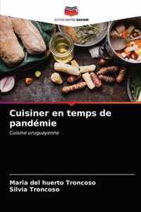 Cuisiner en temps de pandemie