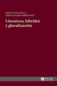 Literatura, Hibridez Y Glocalizacion