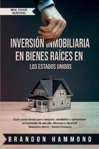 Inversion Inmobiliaria en Bienes Raices en los Estados Unidos