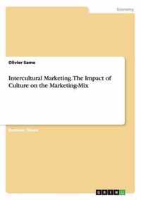 Intercultural Marketing. The Impact of Culture on the Marketing-Mix