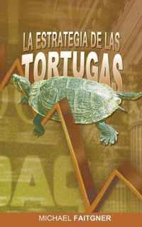 La Estrategia de Las Tortugas