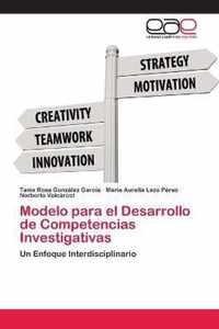 Modelo para el Desarrollo de Competencias Investigativas