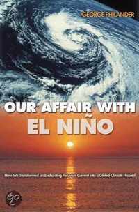 Our Affair with El Nino