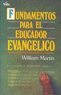 Fundamentos Para El Educador Evangelico