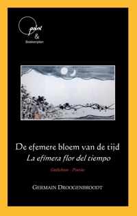 Point 79 -   De efemere bloem van de tijd/ La efímera flor del tiempo