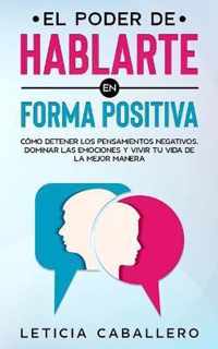 El poder de hablarte en forma positiva