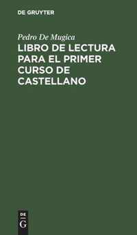 Libro de lectura para el primer curso de castellano