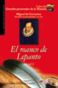 El manco de Lepanto - Biografias Noveladas - Nivel 1