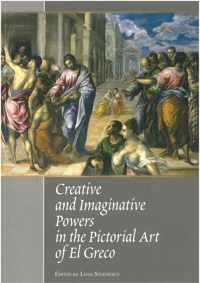 Creative and Imaginative Powers in the Pictorial Art of El Greco