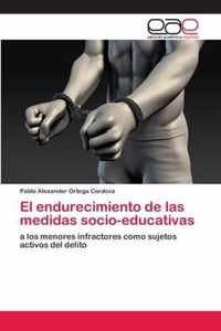 El endurecimiento de las medidas socio-educativas