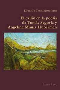 El exilio en la poesía de Tomás Segovia y Angelina Muñiz Huberman