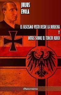 El fascismo visto desde la derecha y Notas sobre el Tercer Reich