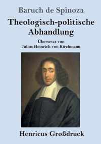 Theologisch-politische Abhandlung (Grossdruck)